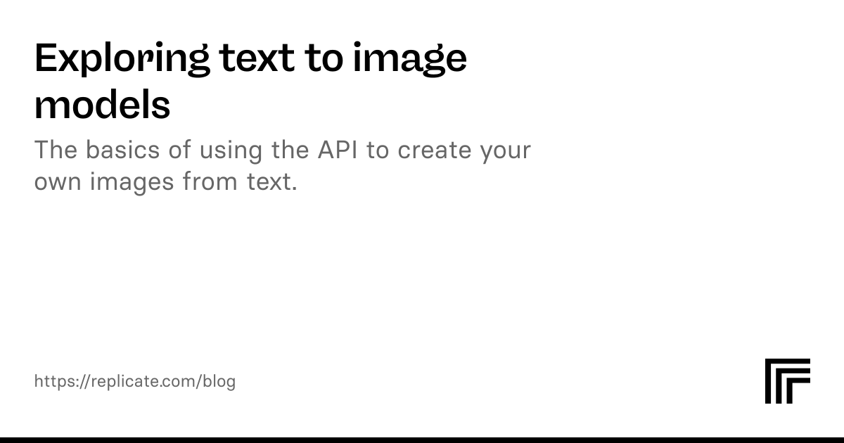 Exploring Text to Image Models