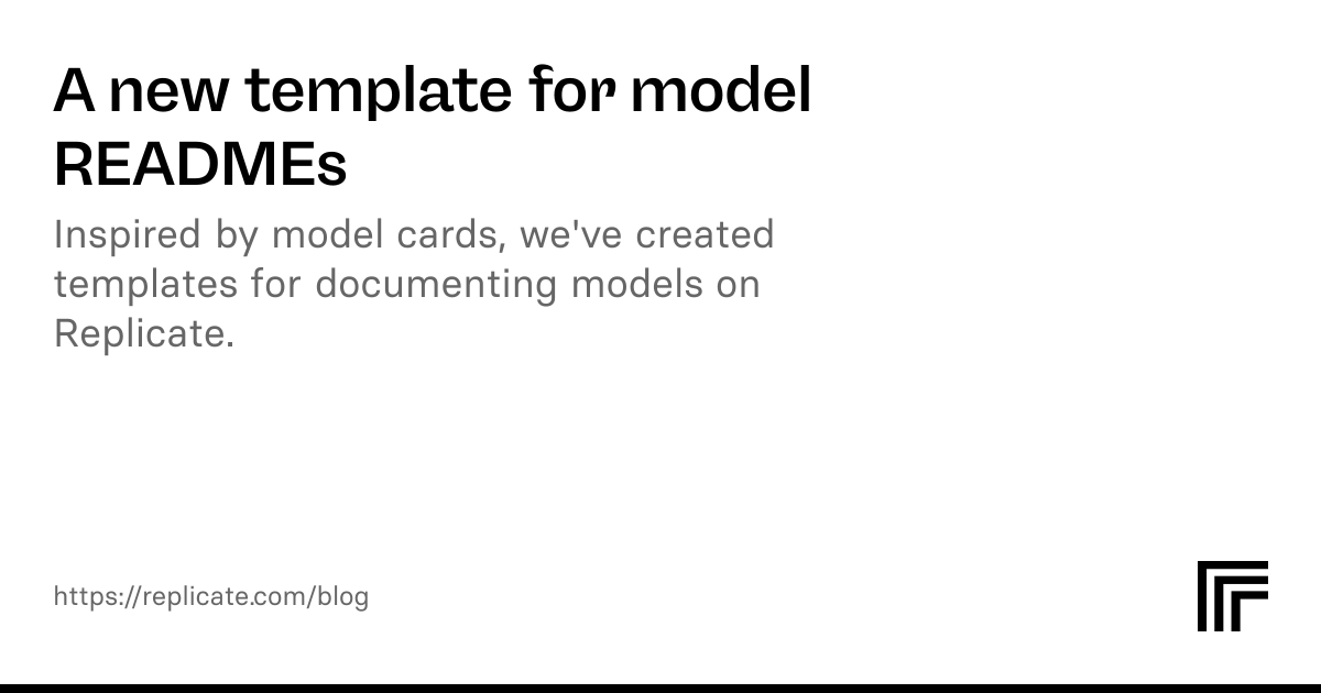 New Template for Model READMEs Introduced