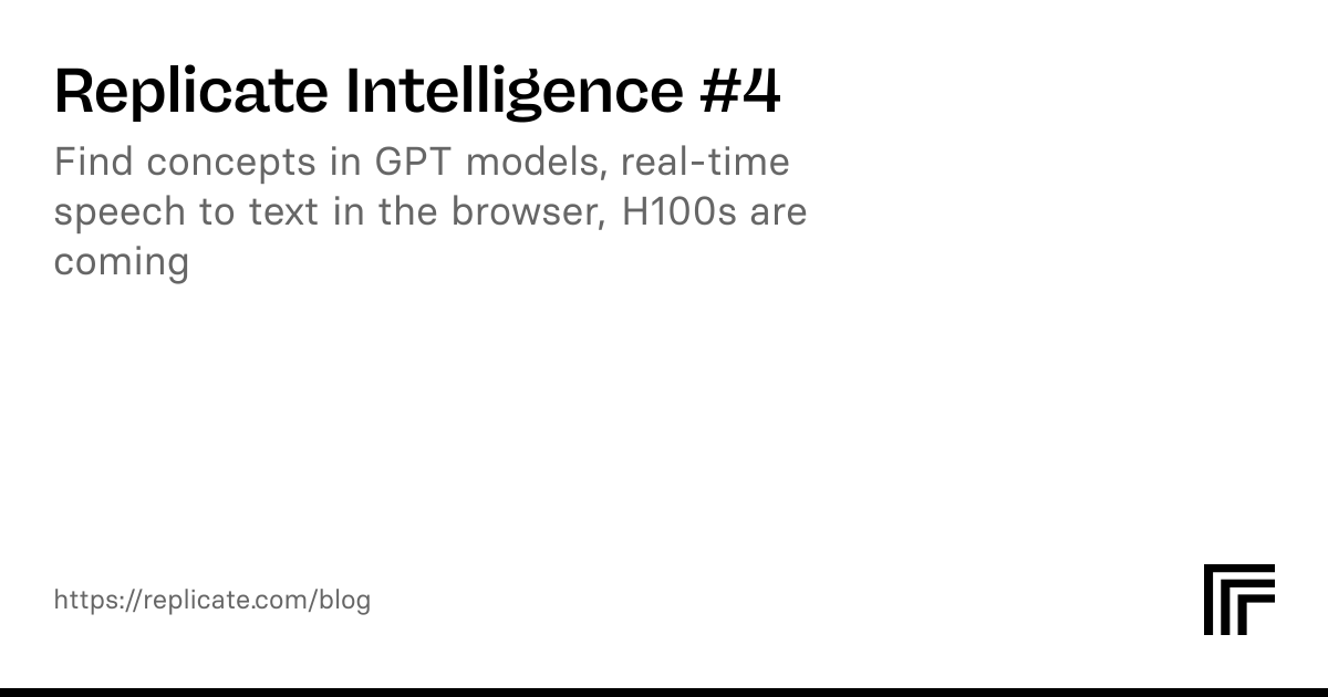 Replicate Intelligence #4 Insights