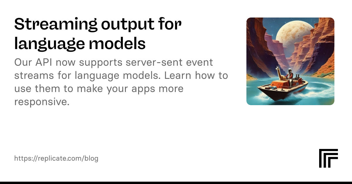 Streaming output for language models